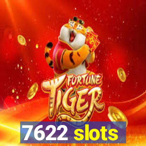 7622 slots